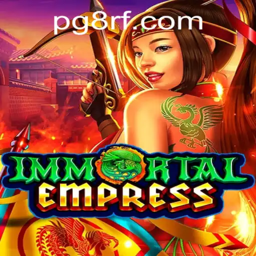 ImmortalEmpress: A New Era of Gaming with 8rf PH Login