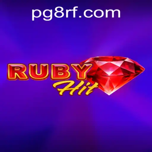 RubyHit: A Thrilling Adventure in Mobile Gaming with 8rf PH Login